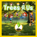 Kid’s Book:  Trees R Us